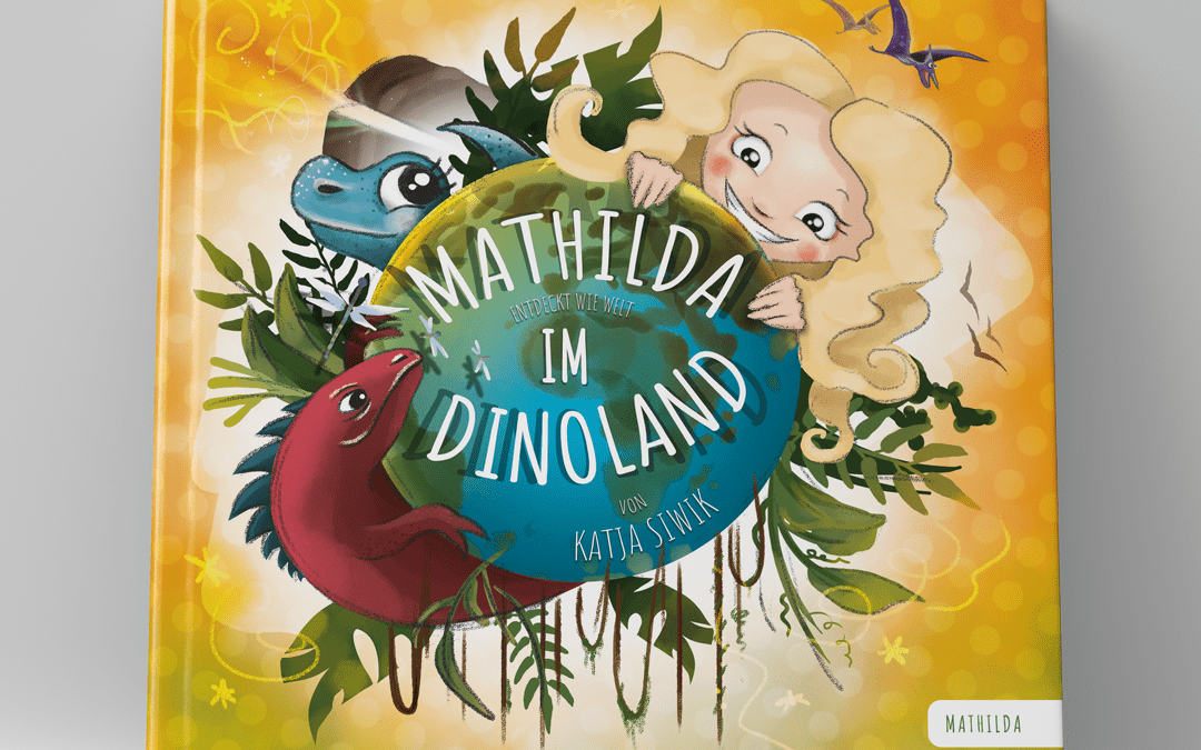 Katja Siwik, Buch “Mathilda im Dinoland”